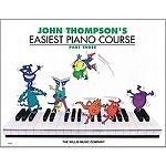 John Thompson's Easiest Piano Course Part Three 