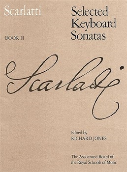 Domenico Scarlatti: Selected Keyboard Sonatas - Book II