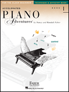 Accelerated Piano Adventures for the Older Beginner Technique & Artistry, Book 1