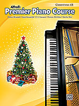 Premier Piano Course: Christmas Book 1B