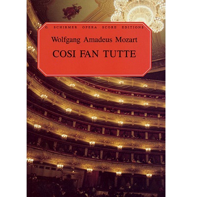 Cosi Fan Tutte - Wolfgang Amadeus Mozart