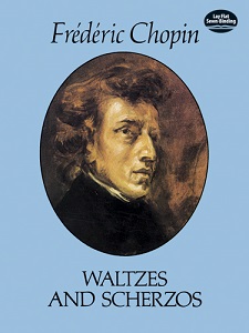 Frederic Chopin Waltzes and Scherzos