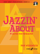 Jazzin' About for Piano / Keyboard (Revised) Grade 3-5