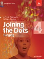 Joining the Dots ABRSM Sight Singing Practise, Grade 4