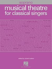 Musical Theatre for Classical Singers Soprano, 55 Songs
