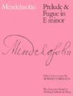 Felix Mendelssohn: Prelude & Fugue in E minor