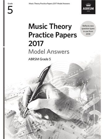 ABRSM Music Theory Practice Papers Model Answer 2017 Grade 5