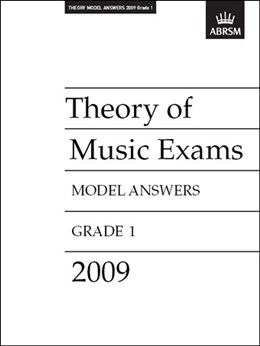 ABRSM Theory Of Music Exams 2009: Model Answers - Grade 1