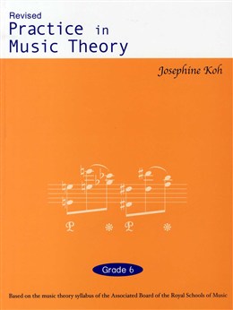 Josephine Koh: Practice In Music Theory - Grade 6
