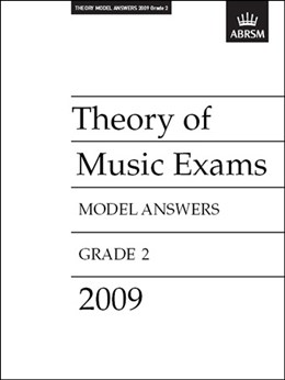 ABRSM Theory Of Music Exams 2009: Model Answers - Grade 2 