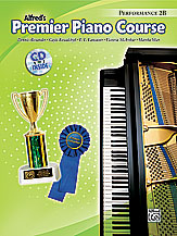 Alfred's Premier Piano Course: Performance Book 2B With CD