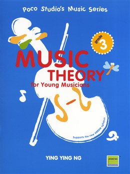 POCO Ying Ying Ng: Music Theory For Young Musicians - Grade 3 (Second Edition)