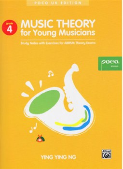 POCO Ying Ying Ng: Music Theory For Young Musicians - Grade 4 (Second Edition)