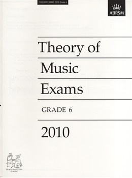 ABRSM Theory Of Music Exams 2010: Test Paper - Grade 6