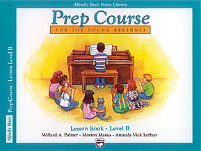 Alfred's Basic Piano Prep Course: Lesson Book B 