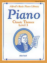 Alfred's Basic Piano Course: Classic Themes Book 3