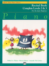 Alfred's Basic Piano Course: Recital Book Complete 2 & 3