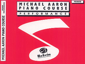 Michael Aaron Piano Course: Performance, Primer