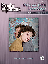 Popular Performer: 1980s and 1990s Love Songs 