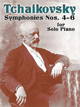 Tchaikovsky Symphonies Nos. 4-6 for Solo Piano 