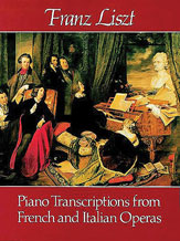 LisztPiano Transcriptions from French and Italian 