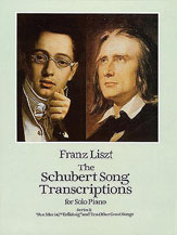 LISZT The Schubert Song Transcriptions for Solo Piano, Series I
