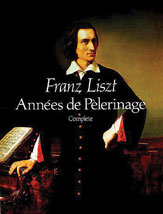 Franz Liszt Années de Pelerinage