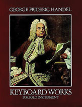 George Frideric Handel Keyboard Works for Solo Instrument