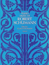 Schumann Piano Music of Robert Schumann, Series 1