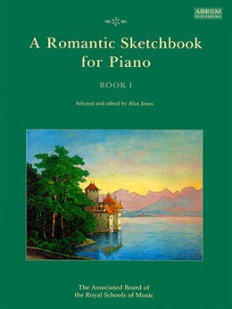 A Romantic Sketchbook For Piano - Book I