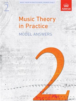 ABRSM Music Theory In Practice: Model Answers - Grade 2