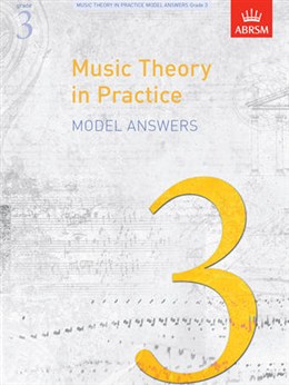 ABRSM Music Theory In Practice: Model Answers - Grade 3