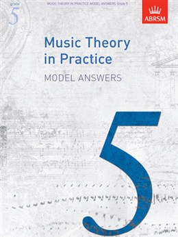 ABRSM Music Theory In Practice: Model Answers - Grade 5