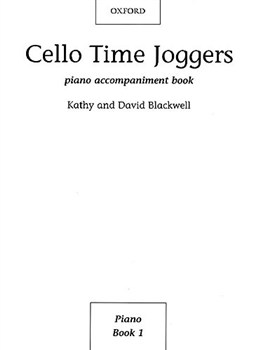 Cello Time Joggers (Piano Accompaniment Book 1)