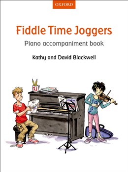 Kathy Blackwell/David Blackwell: Fiddle Time Joggers - Piano Accompaniment Book