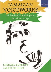 Jamaican Voiceworks: 23 Traditional And Popular Ja