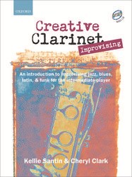 Kellie Santin And Cheryl Clark: Creative Clarinet - Improvising
