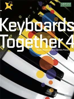 Keyboards Together 4 - Music Medals Gold Ensemble 