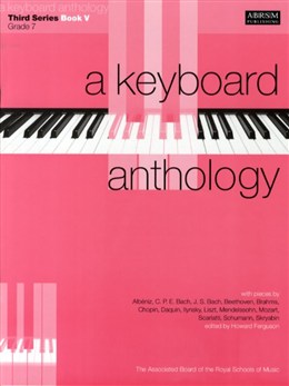 A Keyboard Anthology: Third Series Book V Grade 7