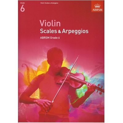 Violin Scales & Arpeggios ABRSM Grade 6