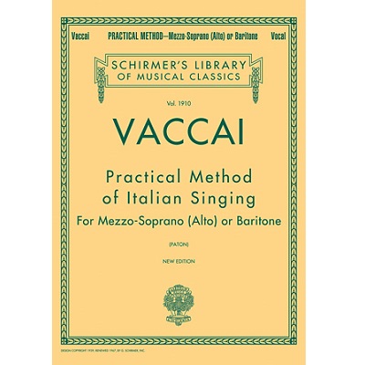 Vaccai Practical Method of Italian Singing Mezzo-Soprano (Alto) or Baritone Volume 1910