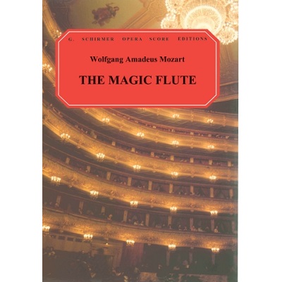 The Magic Flute - Wolfgang Amadeus Mozart 