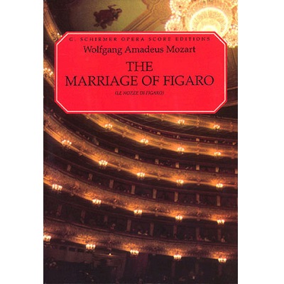 The Marriage of Figaro - Wolfgang Amadeus Mozart