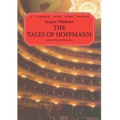 The Tales of Hoffman - Jacques Offenbach
