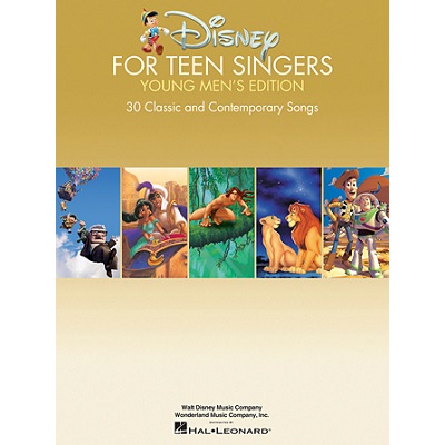 Disney for Teen Singers – Young Men's Edition - 30 Classic and Contemporary Songs 