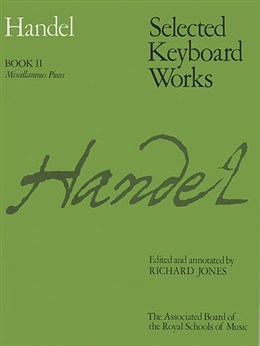 G.F.Handel: Selected Keyboard Works - Book II