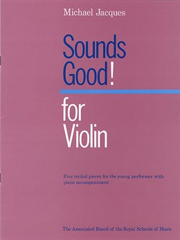 Michael Jacques: Sounds Good! for Violin