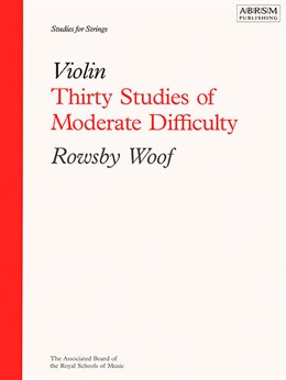 Rowsby Woof: Thirty Studies Of Moderate Difficulty - Violin