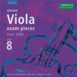 ABRSM Viola Exam Pieces Complete Syllabus From 2008 - Grade 8 (2 CDs)