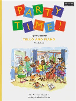 Alan Bullard: Party Time! 17 Party Pieces For Cello and Piano